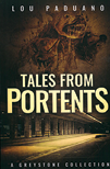 Tales From Portents: A Greystone Collection Novel