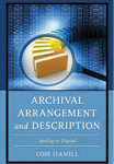 Archival Arrangement and Description: Analog to Digital