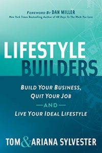 Book - Lifestyle Builders: Build Your Business, Quit Your Job, and Live Your Ideal Lifestyle